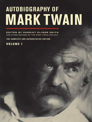 cover image of Autobiography of Mark Twain: The Complete and Authoritative Edition, Volume 1